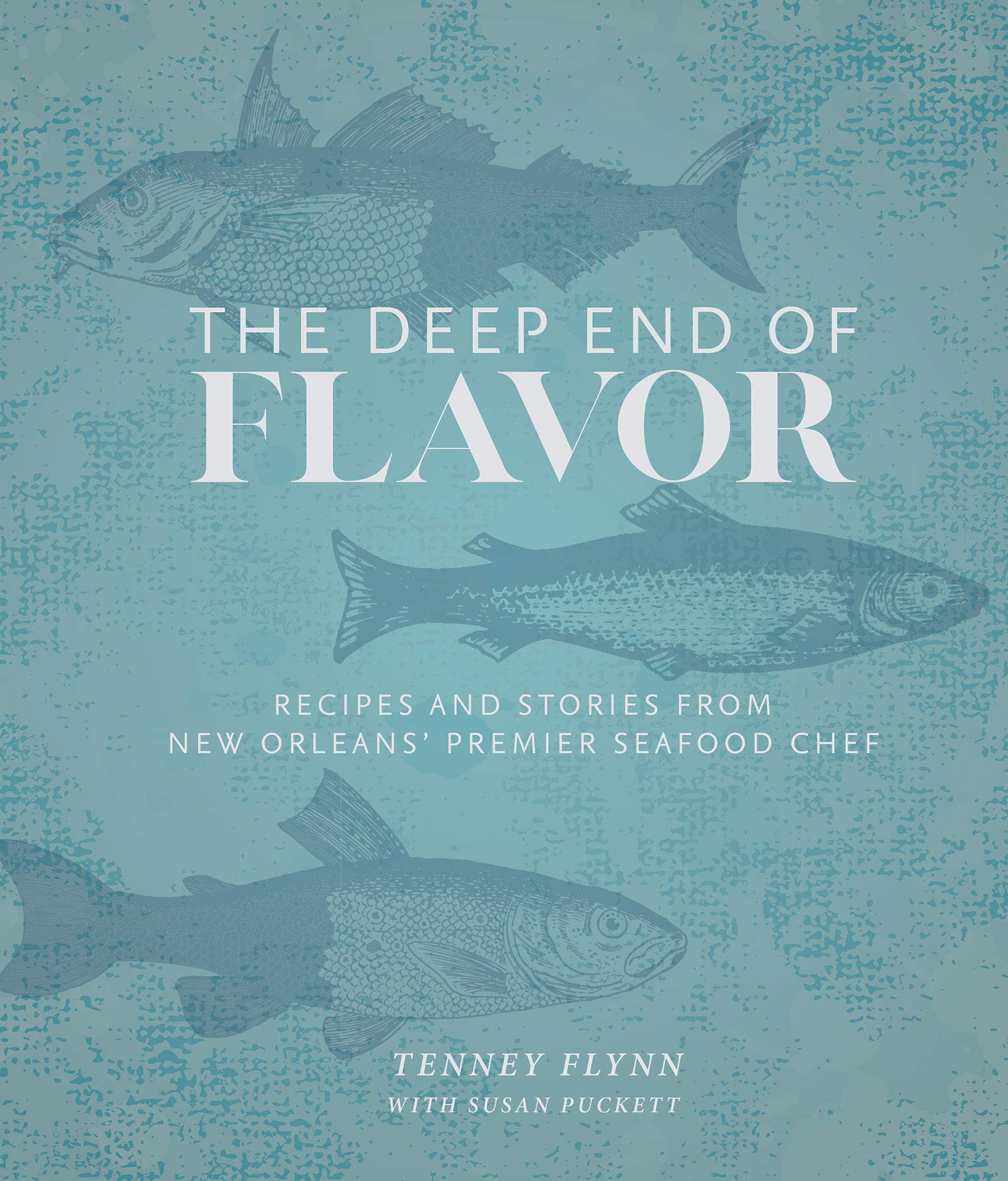 Deep End of Flavor by Tenney Flynn